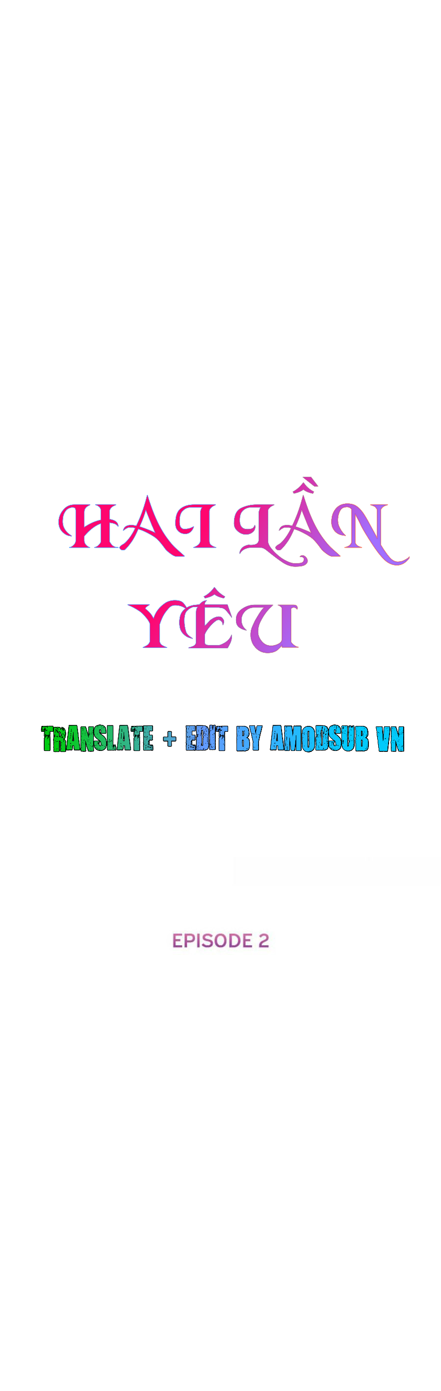 Hai Lần Yêu Chapter 2 - Trang 4