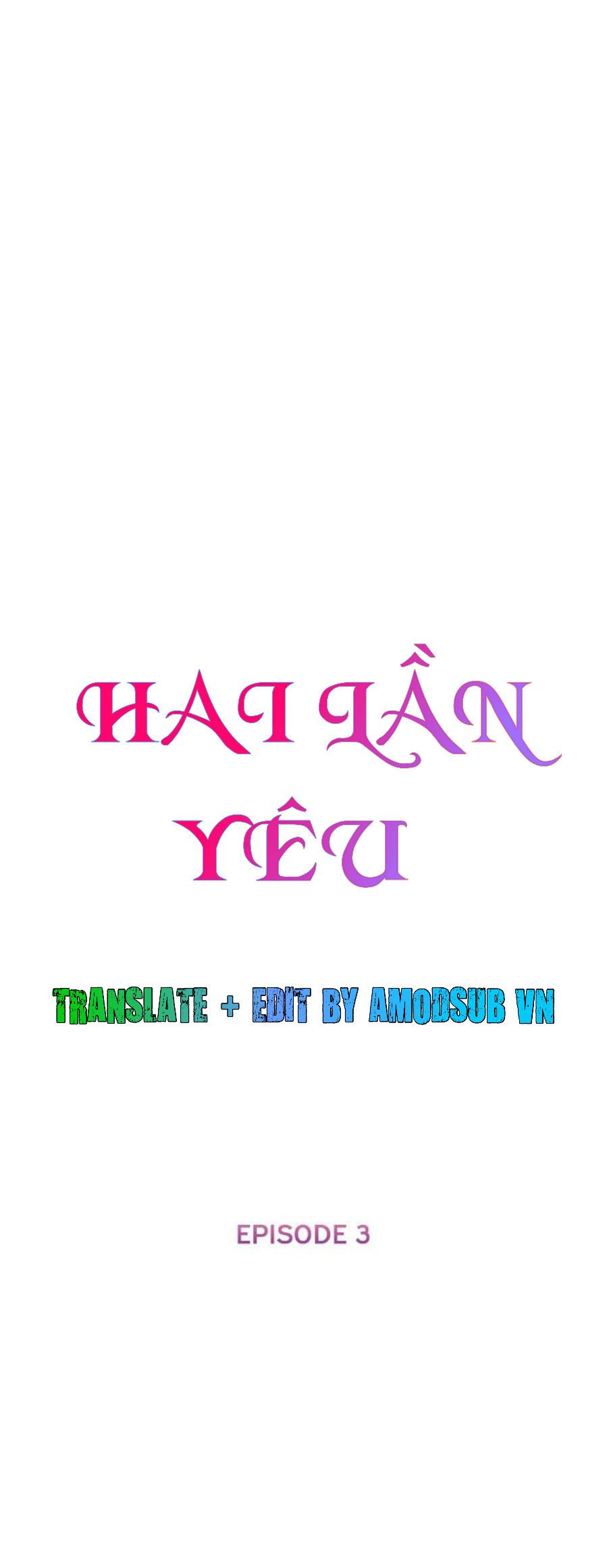 Hai Lần Yêu Chapter 3 - Trang 5