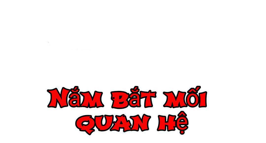 Nắm Bắt Mối Quan Hệ Chapter 0 - Trang 18