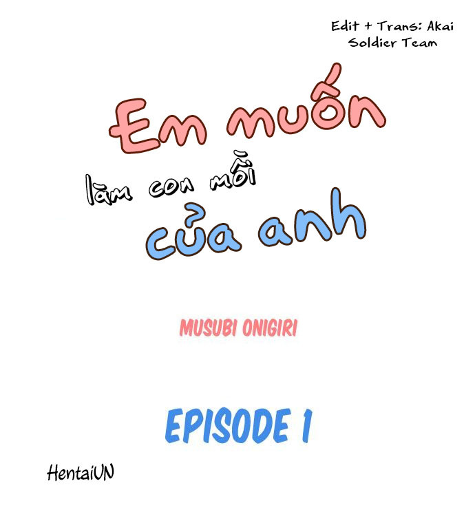 Em Muốn Làm Con Mồi Của Anh Chapter 1 - Trang 2