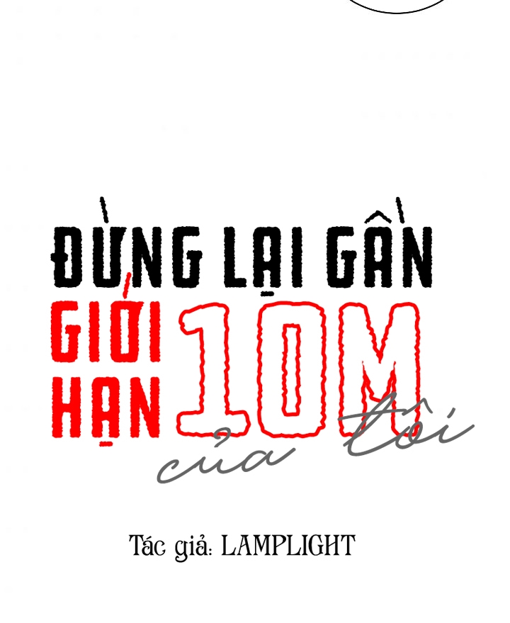 Đừng Lại Gần Giới Hạn 10m Của Tôi Chapter 62 - Trang 10