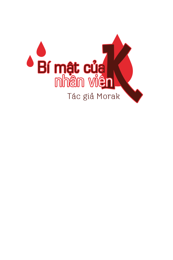 Bí Mật Của Nhân Viên K Chapter 12 - Trang 19