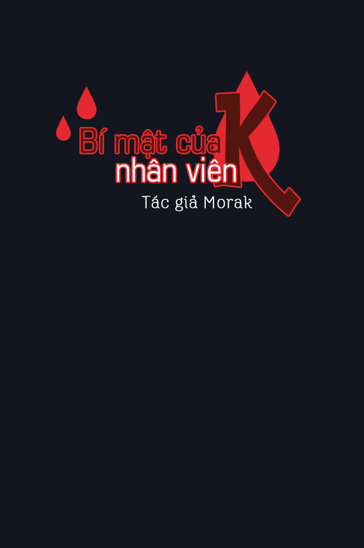 Bí Mật Của Nhân Viên K Chapter 17 - Trang 38