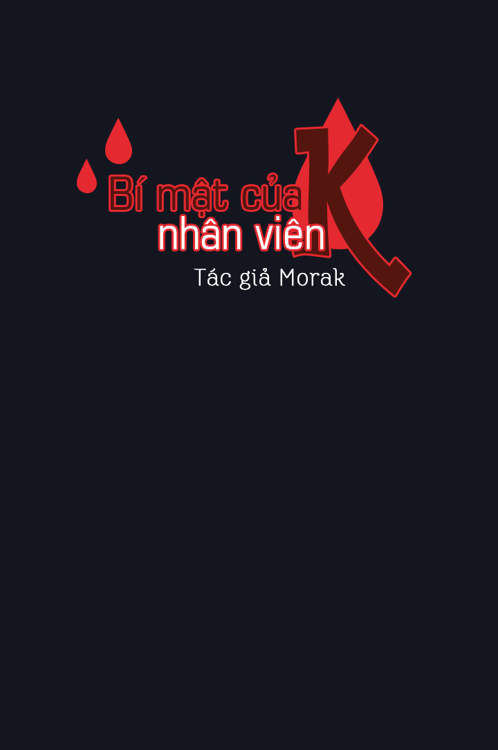 Bí Mật Của Nhân Viên K Chapter 3 - Trang 10