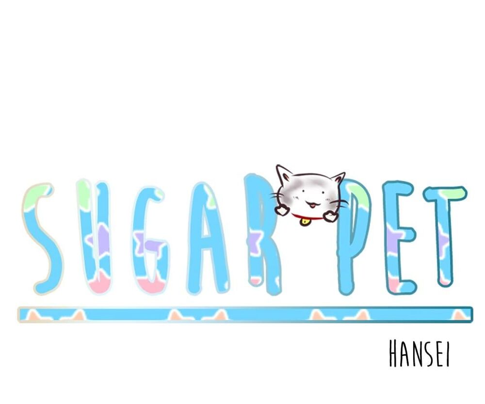 Sugar Pet Chapter 8 - Trang 11