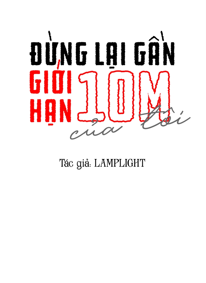 Đừng Lại Gần Giới Hạn 10m Của Tôi Chapter 69 - Trang 2