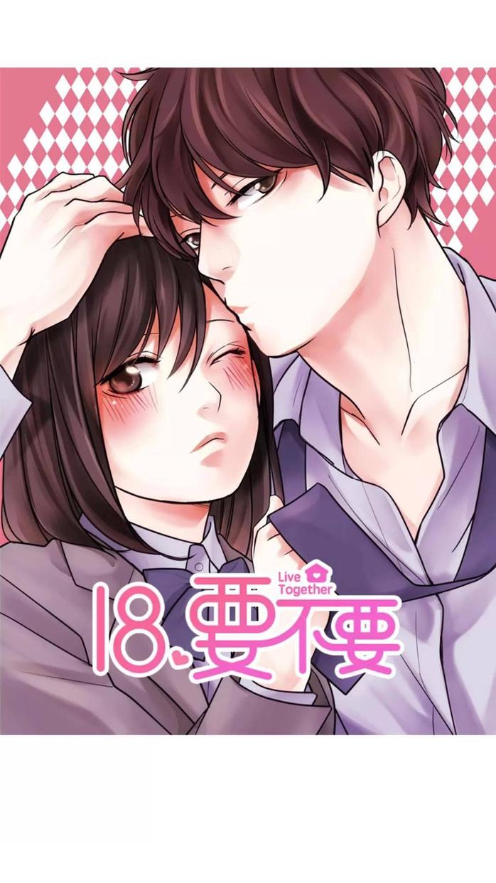 18, Sống Chung Với Nhau Chapter 3 - Trang 1