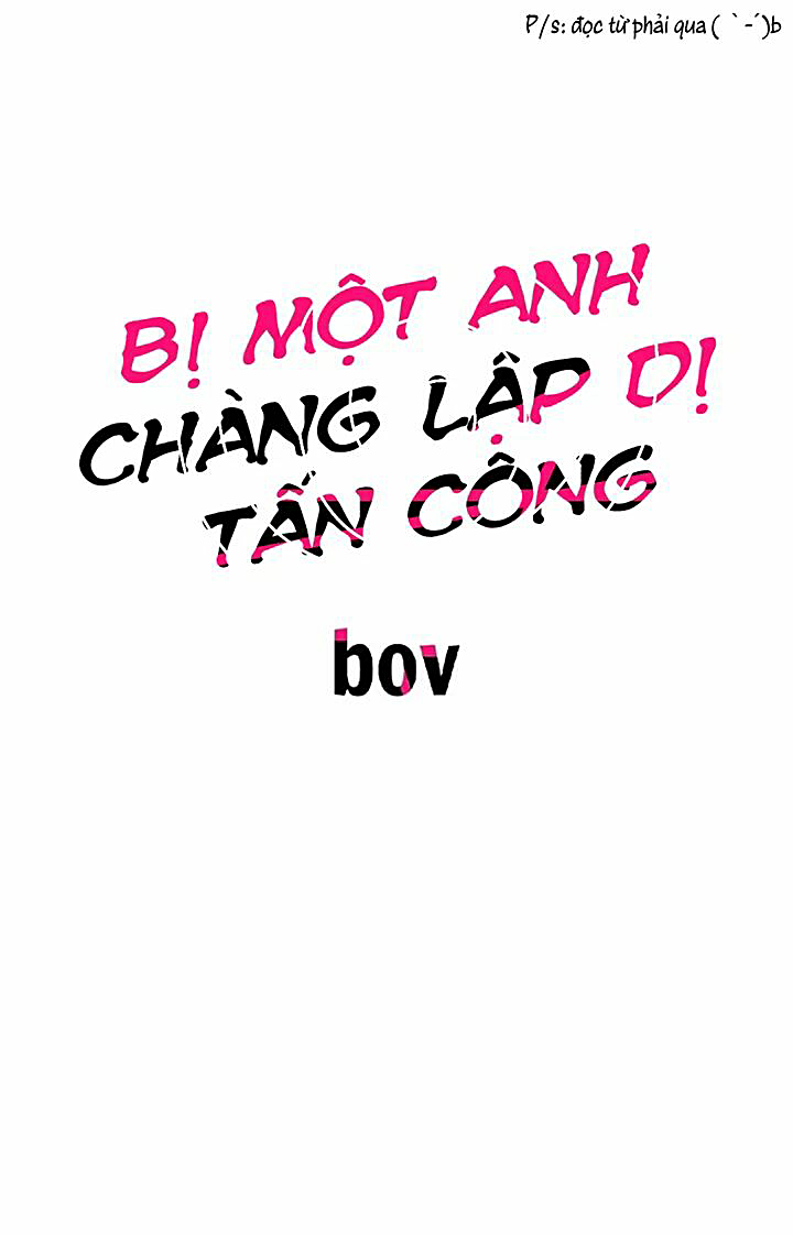 Bị Một Anh Chàng Lập Dị Tấn Công Chapter 10 - Trang 2