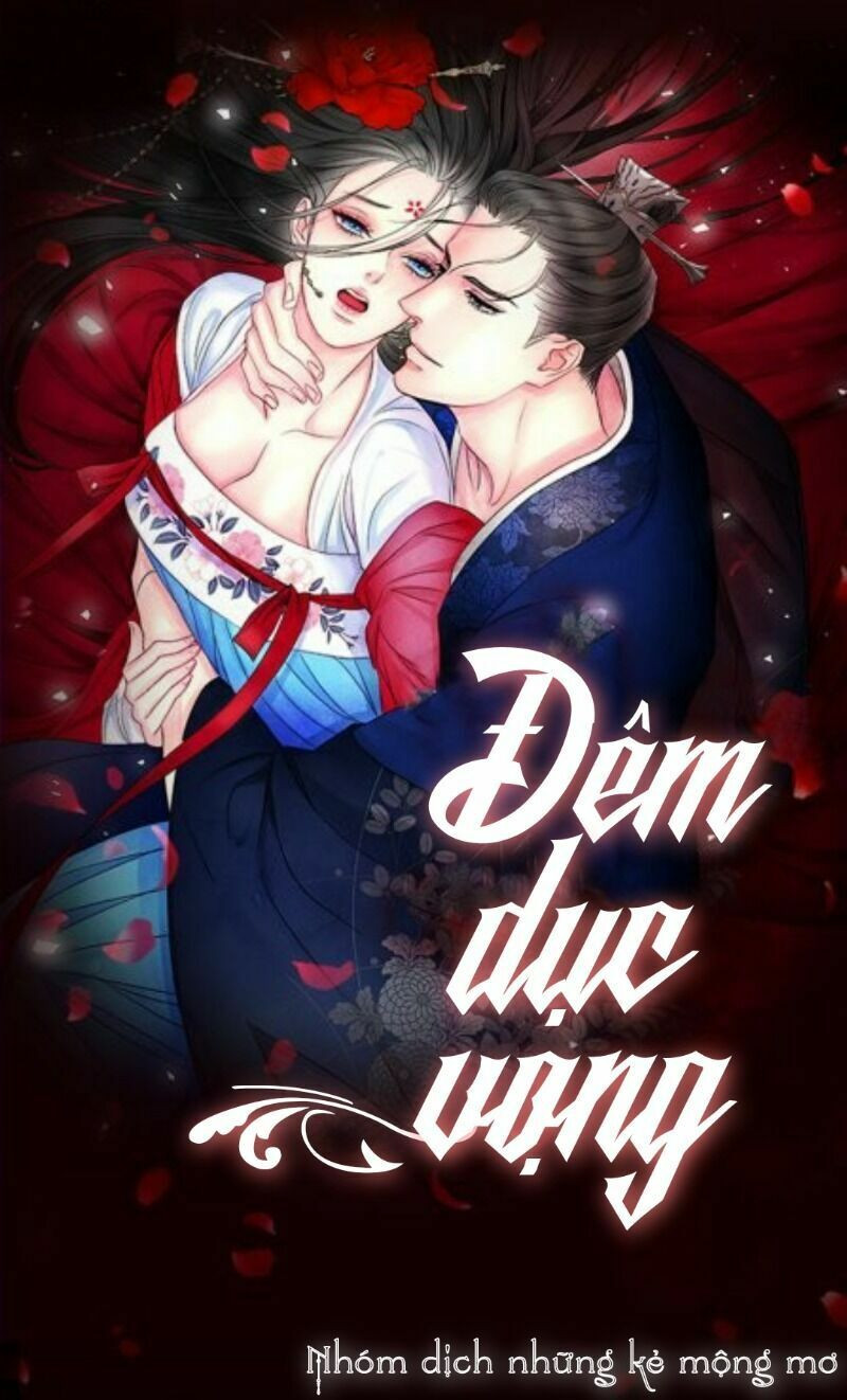 Đêm Thác Loạn (Đêm Dục Vọng) Chapter 13 - Trang 1