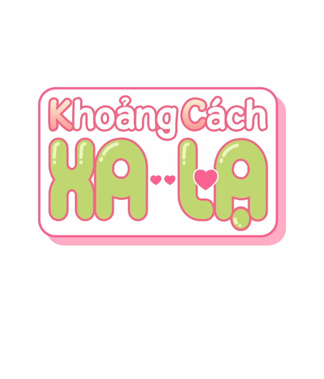 Khoảng Cách Xa Lạ Chapter 16 - Trang 6