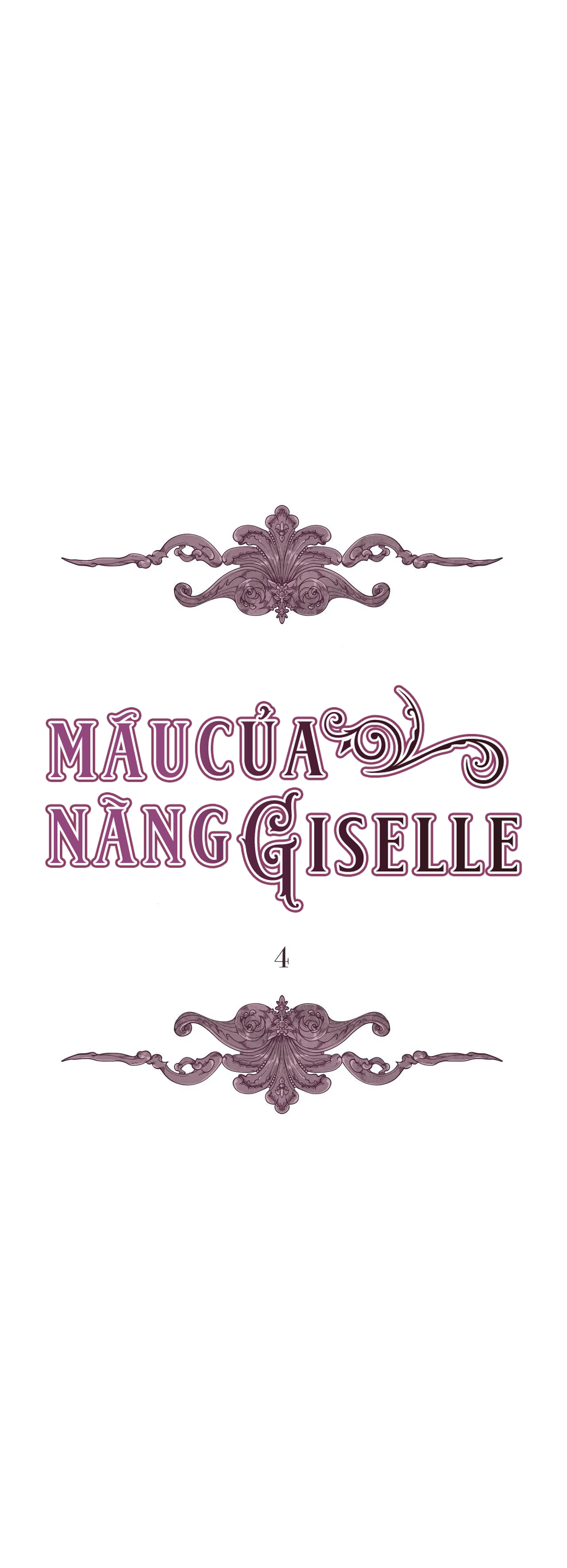 Máu Của Nàng Giselle Chapter 4 - Trang 5