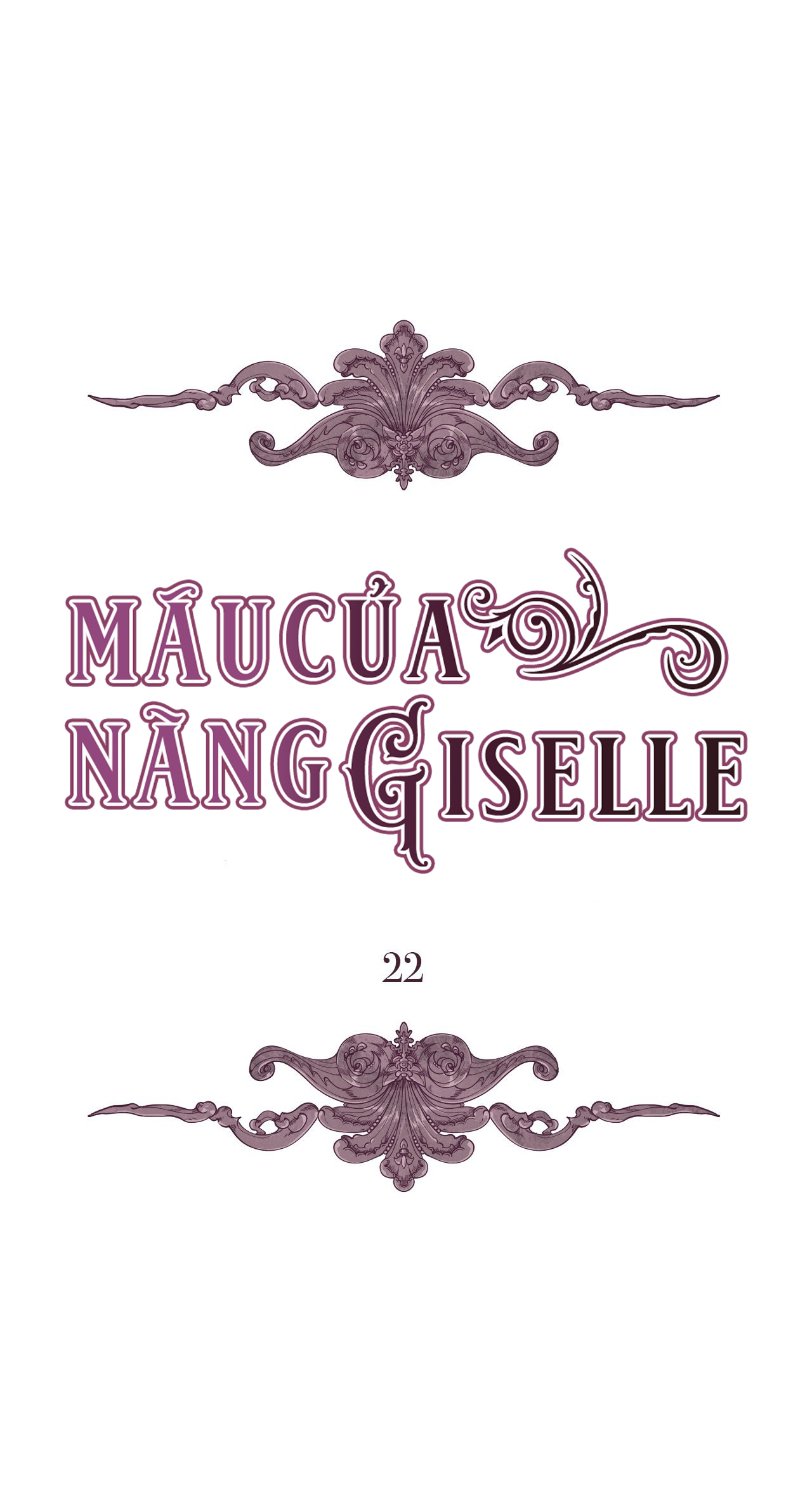 Máu Của Nàng Giselle Chapter 22 - Trang 3