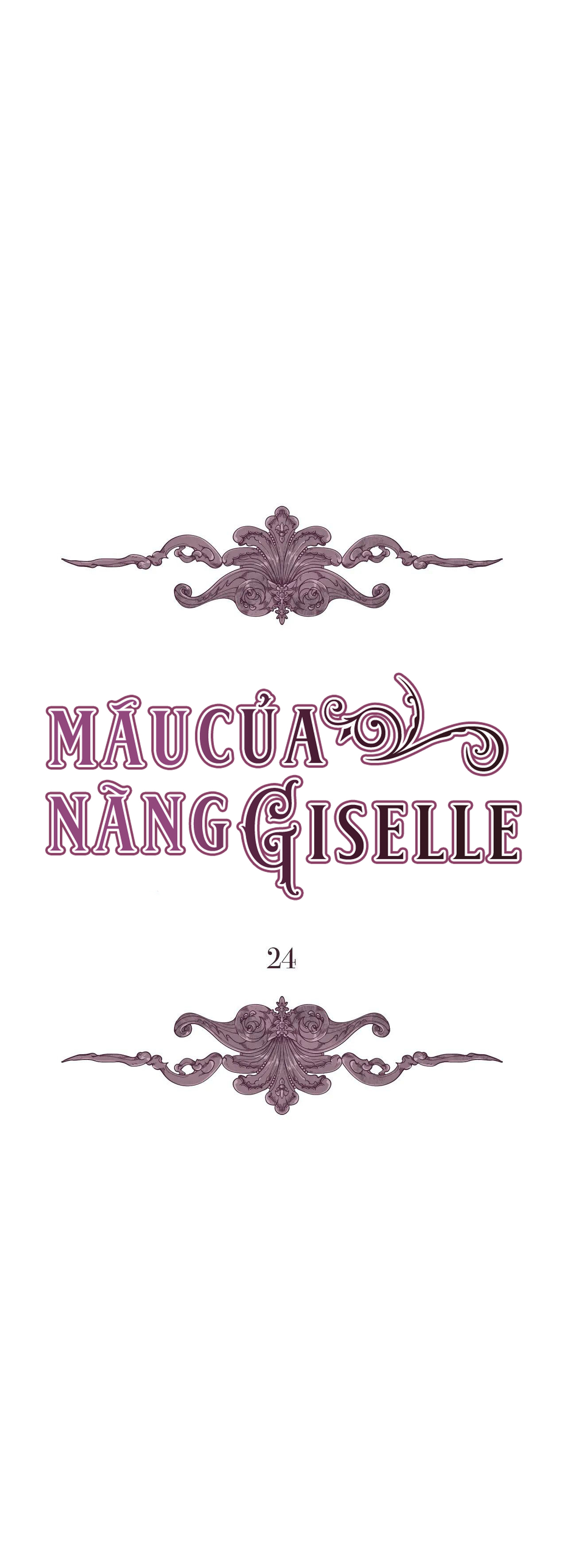 Máu Của Nàng Giselle Chapter 24 - Trang 3