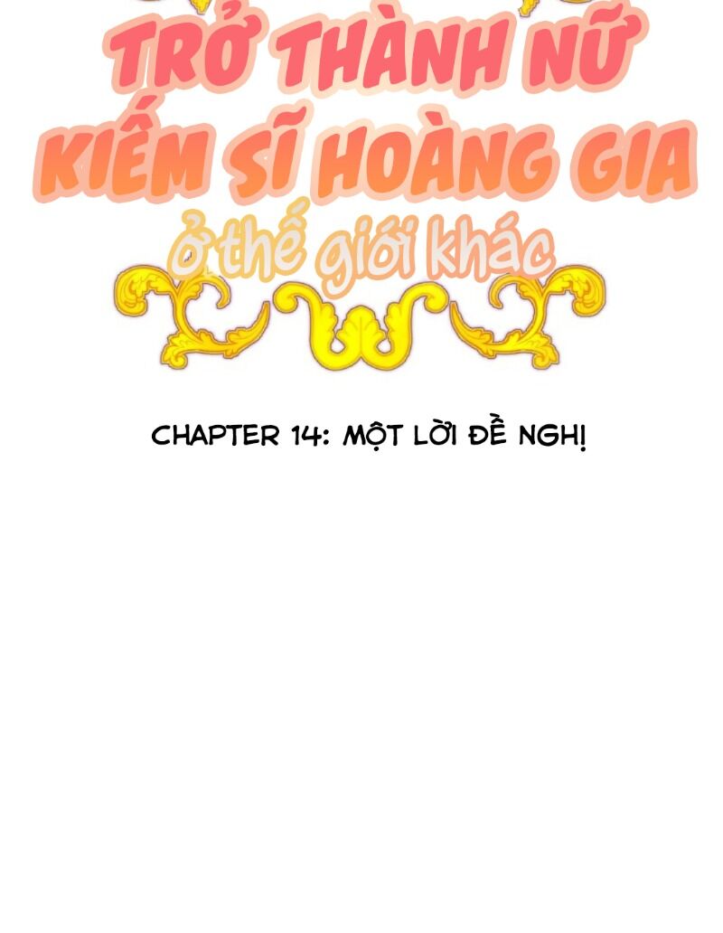 Trở Thành Nữ Kiếm Sĩ Hoàng Gia Ở Thế Giới Khác Chapter 14 - Trang 13