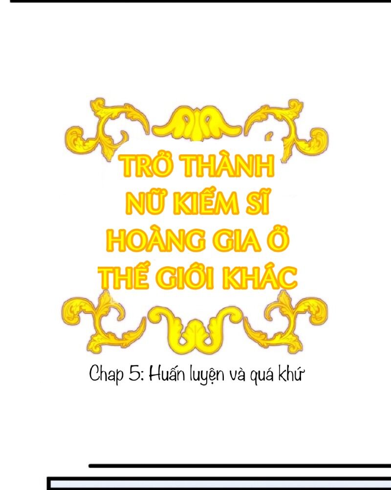 Trở Thành Nữ Kiếm Sĩ Hoàng Gia Ở Thế Giới Khác Chapter 5 - Trang 17