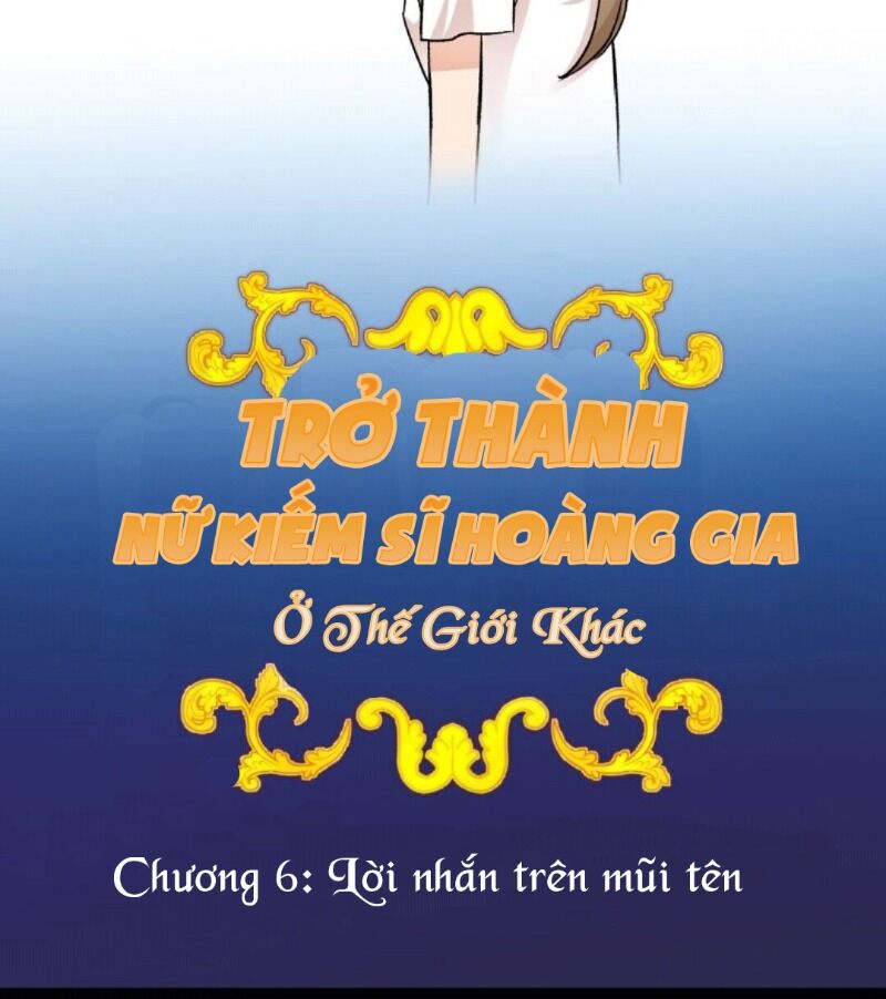 Trở Thành Nữ Kiếm Sĩ Hoàng Gia Ở Thế Giới Khác Chapter 6 - Trang 10