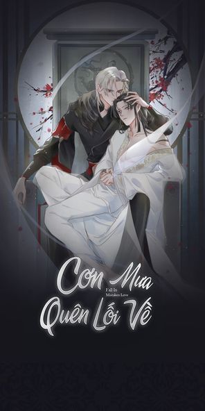 Cơn Mưa Quên Lối Về Chapter 7 - Trang 1