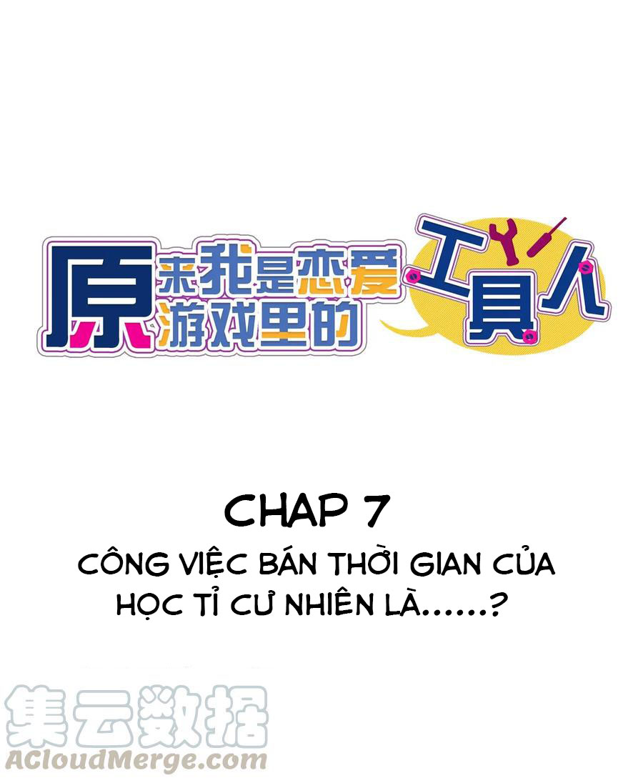 Hóa Ra Tôi Là Công Cụ Trong Game Tình Yêu Chapter 7 - Trang 2