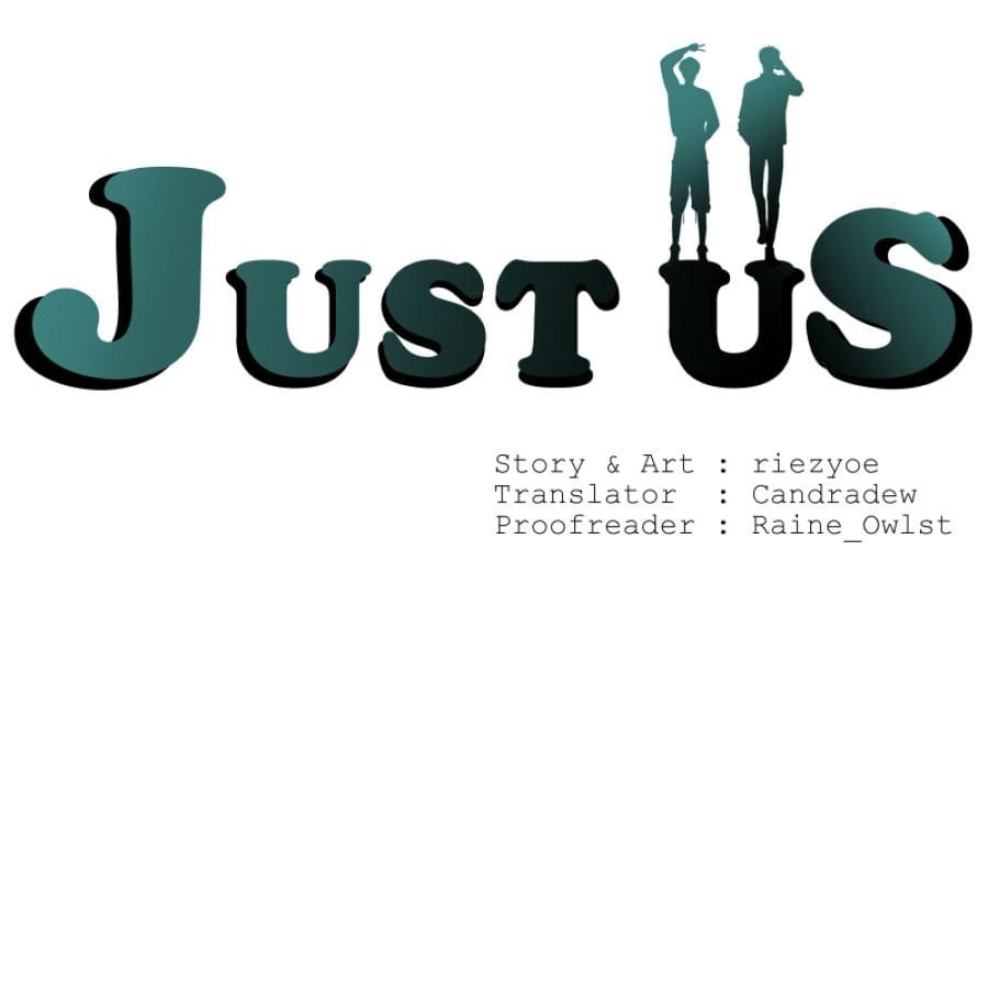 Just Us - Chỉ Hai Chúng Ta Chapter 4 - Trang 2