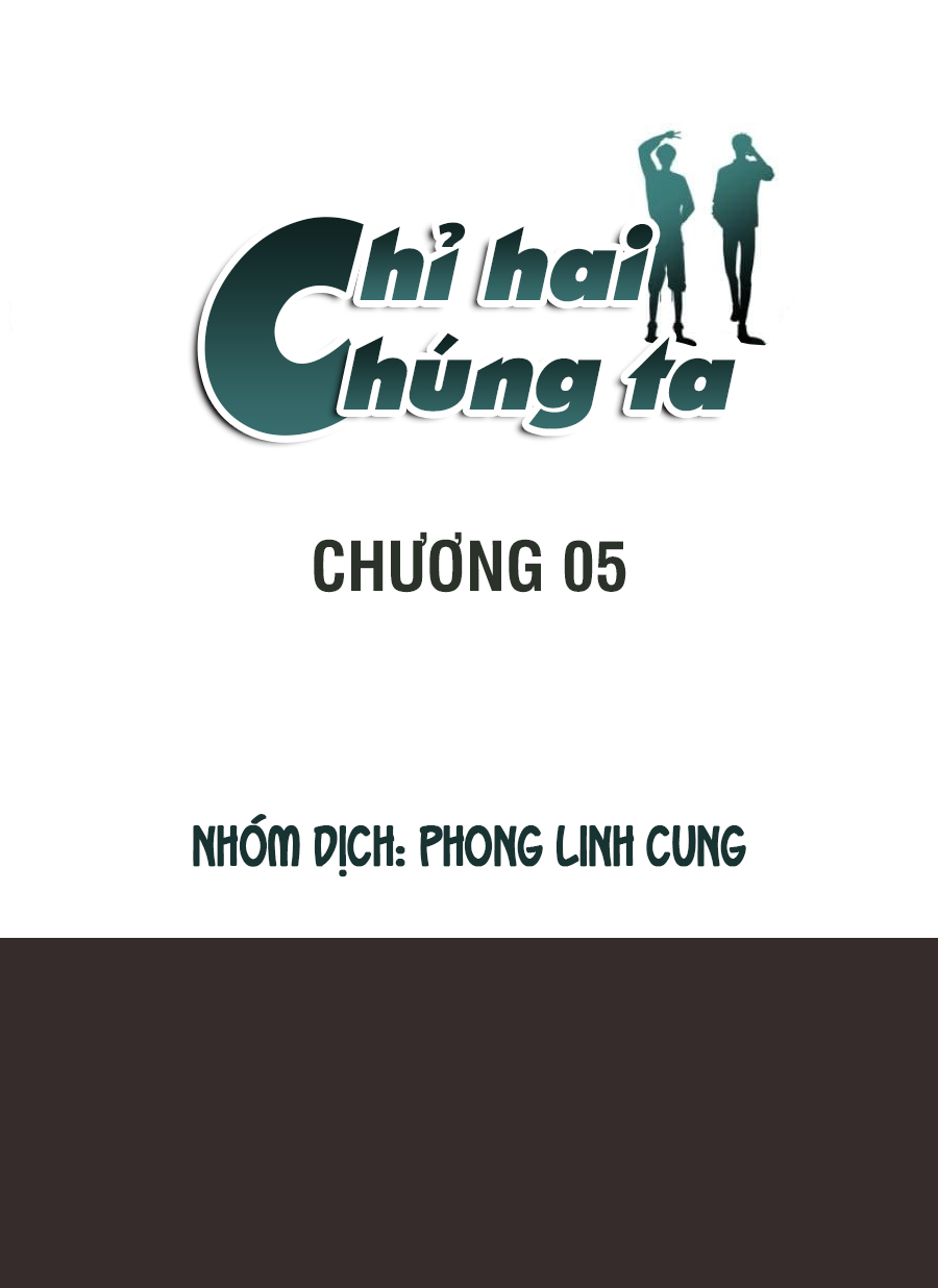 Just Us - Chỉ Hai Chúng Ta Chapter 5 - Trang 3