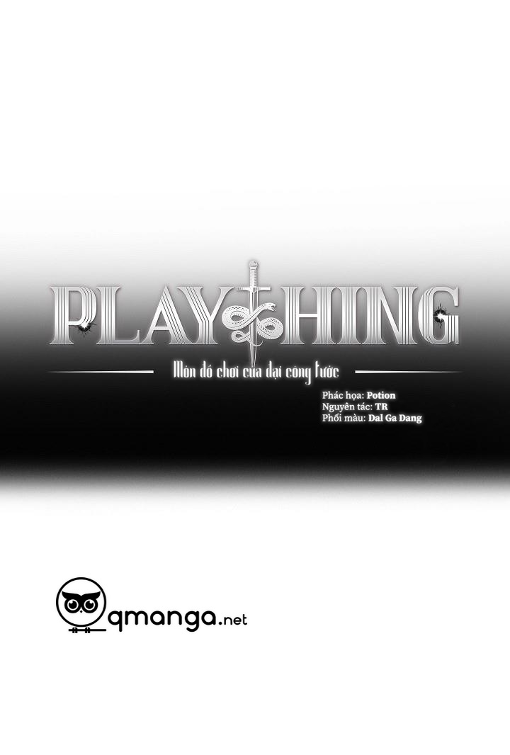 Plaything - Món Đồ Chơi Của Đại Công Tước Chapter 18 - Trang 7