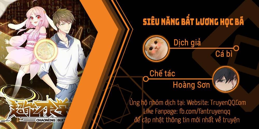 Siêu Năng Bất Lương Học Bá Chapter 9 - Trang 1