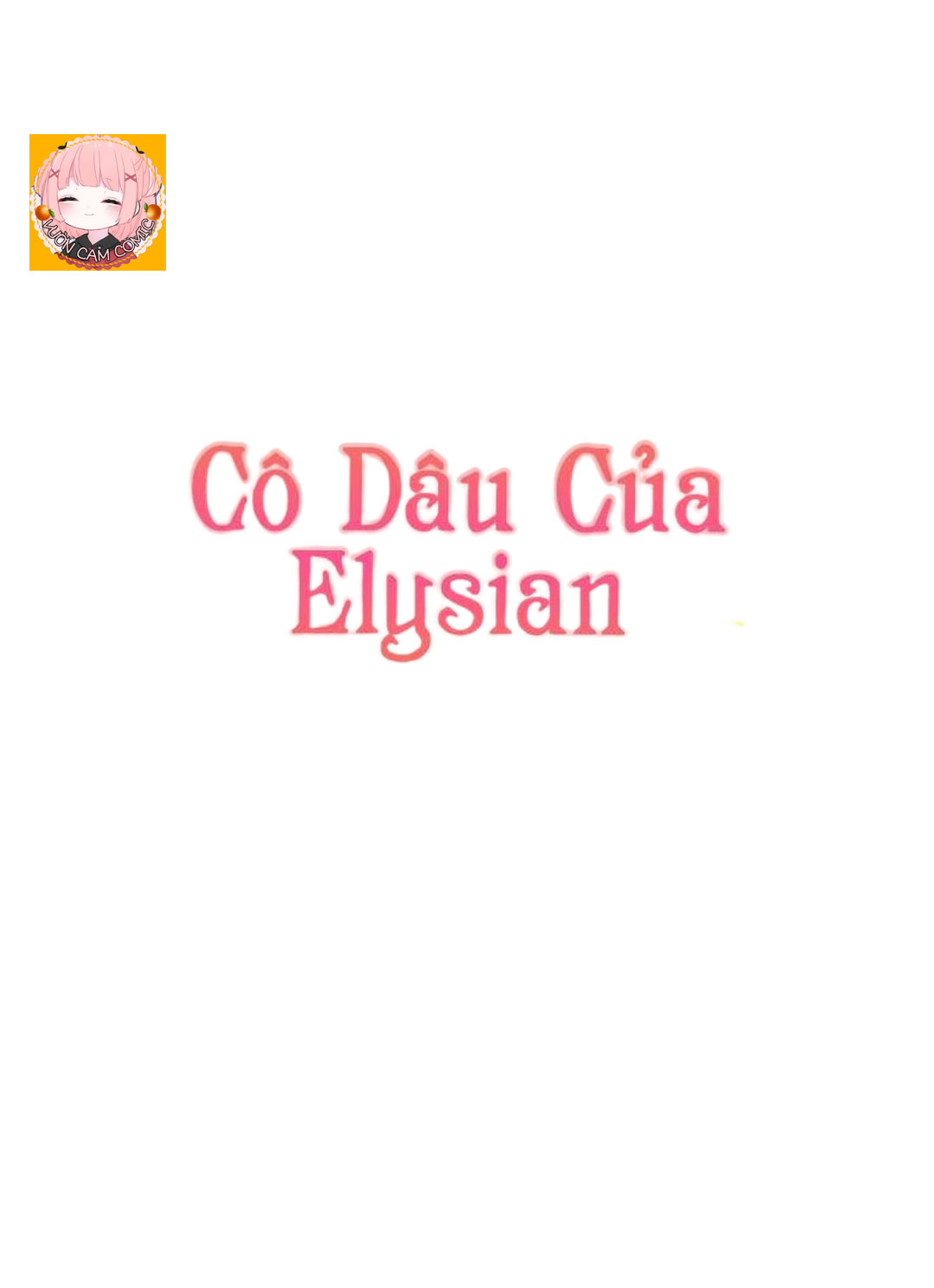 Cô Dâu Của Elysian Chapter 10 - Trang 1