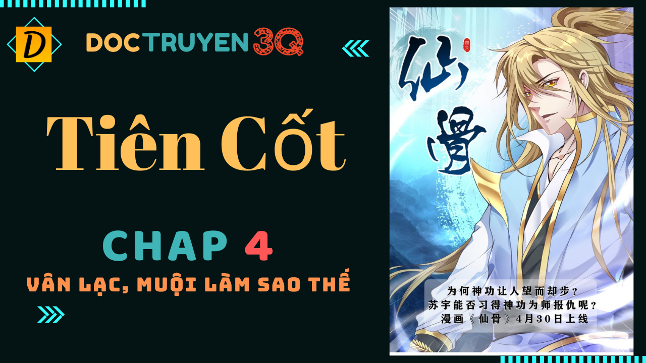 Tiên Cốt Chapter 4 - Trang 1