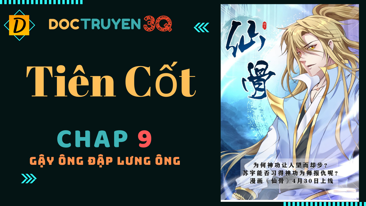 Tiên Cốt Chapter 9 - Trang 1