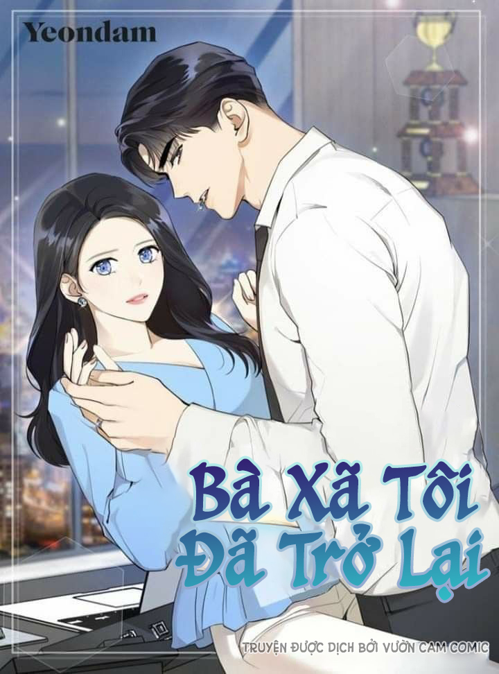 Bà Xã Tôi Đã Trở Lại (My Wife Is Back) Chapter 1 - Trang 1