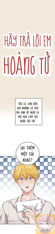 Hãy Trả Lời Em, Hoàng Tử! Chapter 4 - Trang 7