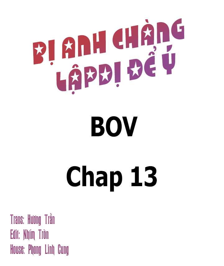 Bị Anh Chàng Lập Dị Để Ý Chapter 13 - Trang 3