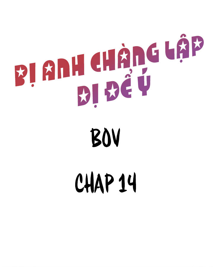 Bị Anh Chàng Lập Dị Để Ý Chapter 14 - Trang 3