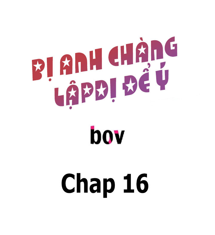 Bị Anh Chàng Lập Dị Để Ý Chapter 16 - Trang 3