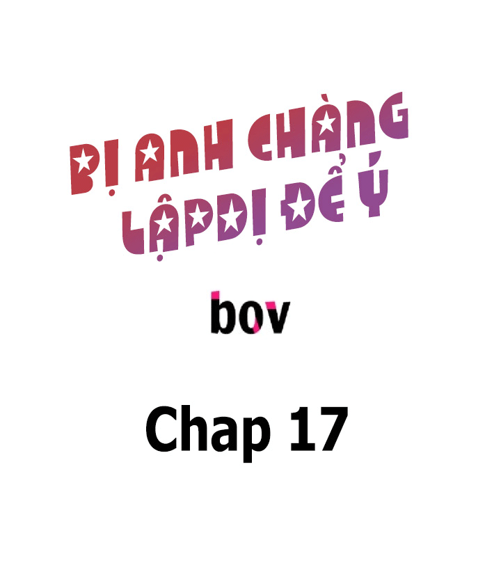 Bị Anh Chàng Lập Dị Để Ý Chapter 17 - Trang 3