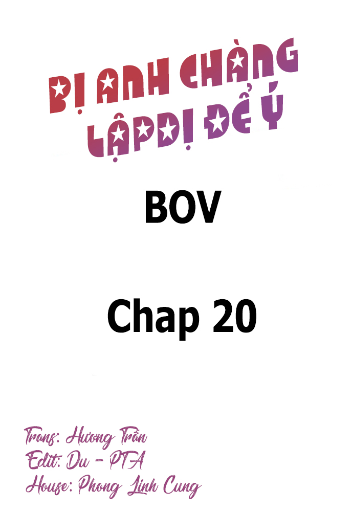 Bị Anh Chàng Lập Dị Để Ý Chapter 20 - Trang 3