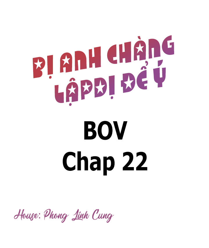 Bị Anh Chàng Lập Dị Để Ý Chapter 22 - Trang 3