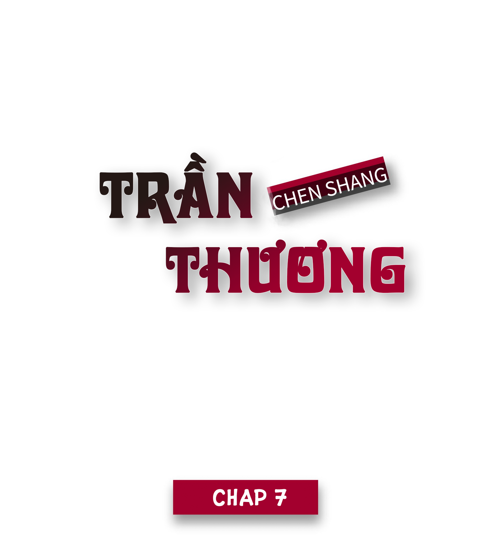 Trần Thương (Vết Sẹo Cũ) Chapter 7 - Trang 1