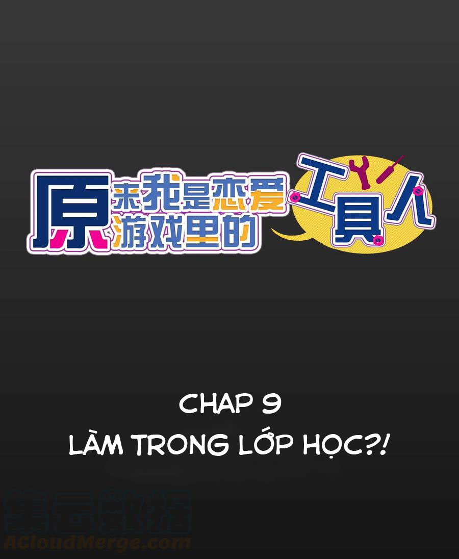 Hóa Ra Tôi Là Công Cụ Trong Game Tình Yêu Chapter 9 - Trang 2