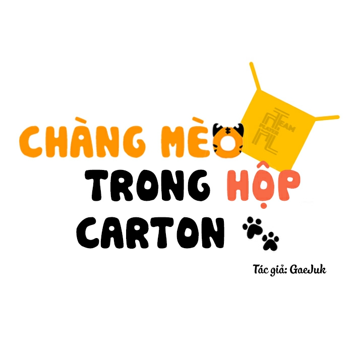 Chàng Mèo Trong Hộp Carton Chapter 4 - Trang 3