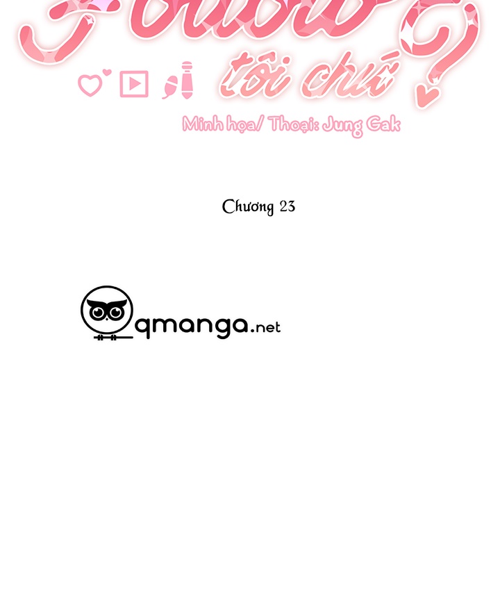 Bạn Sẽ Follow Tôi Chứ? Chapter 23 - Trang 23