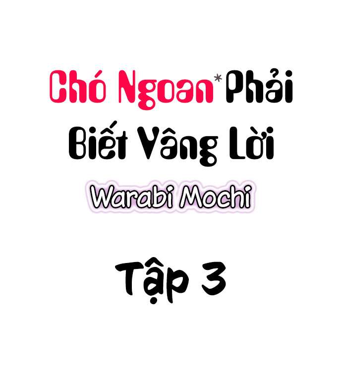 Chó Ngoan Phải Biết Nghe Lời Chapter 3 - Trang 2