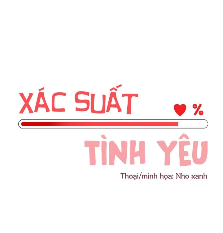 Xác Suất Tình Yêu Chapter 11 - Trang 2