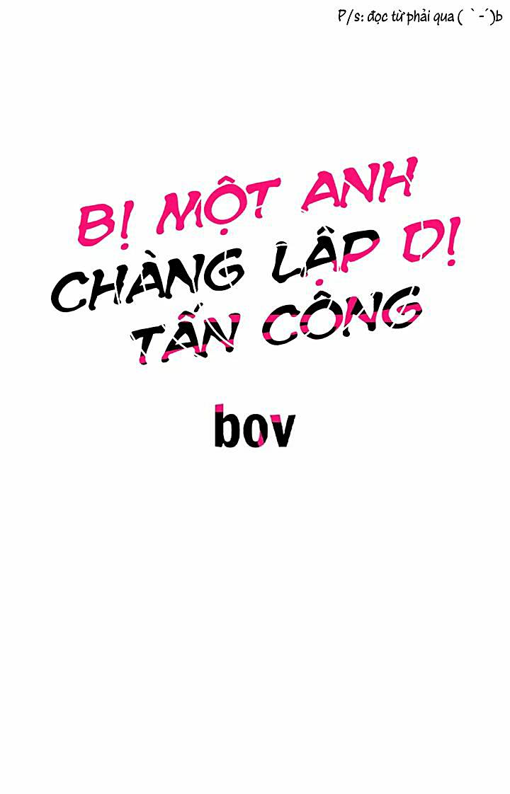 Bị Một Anh Chàng Lập Dị Tấn Công Chapter 40 - Trang 2