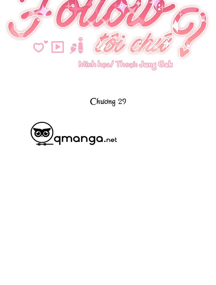 Bạn Sẽ Follow Tôi Chứ? Chapter 29 - Trang 11