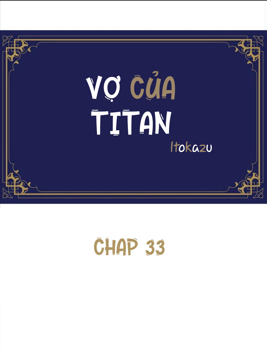 Vợ Của Titan Chapter 33 - Trang 1