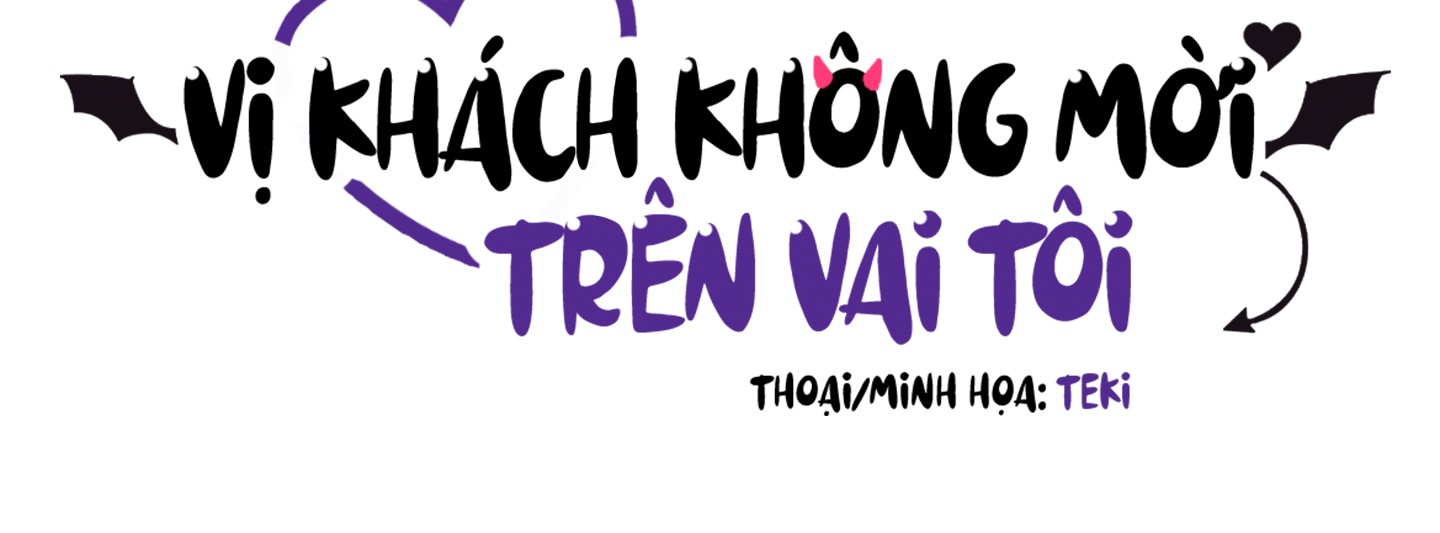 Vị Khách Không Mời Trên Vai Tôi Chapter 5 - Trang 47