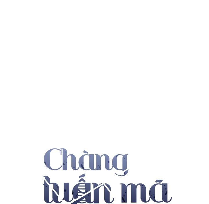 Chàng Tuấn Mã Của Tôi Chapter 10 - Trang 2