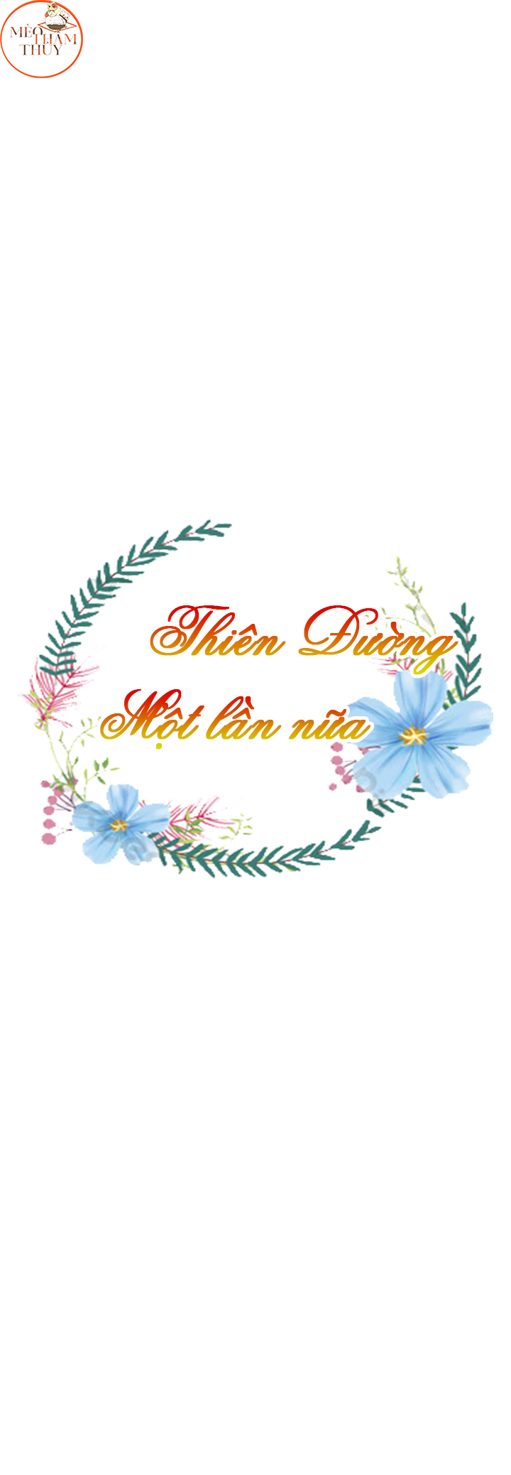 Thiên Đường Một Lần Nữa Chapter 9 - Trang 3