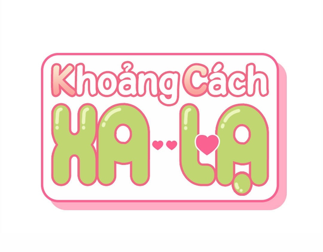 Khoảng Cách Xa Lạ Chapter 23 - Trang 7